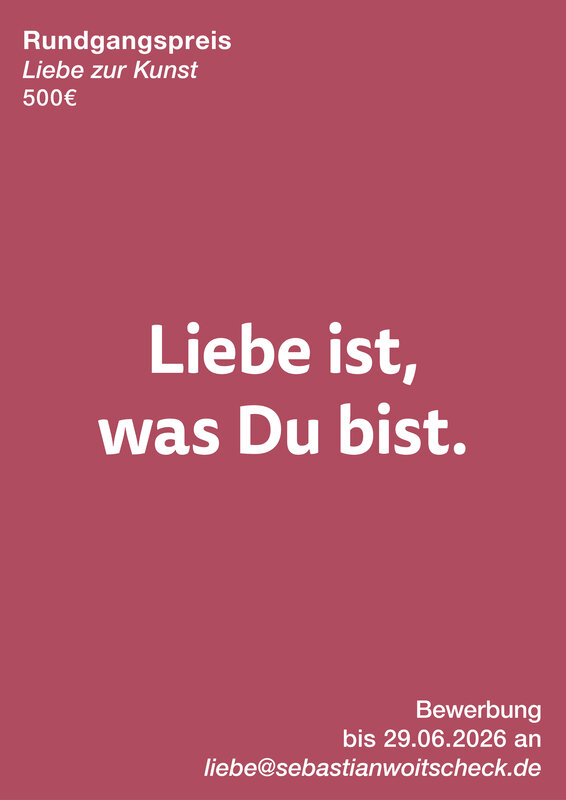 exemplary poster as hung for the promotion of the prize Liebe zur Kunst for Hochschule für Gestaltung Offenbach
